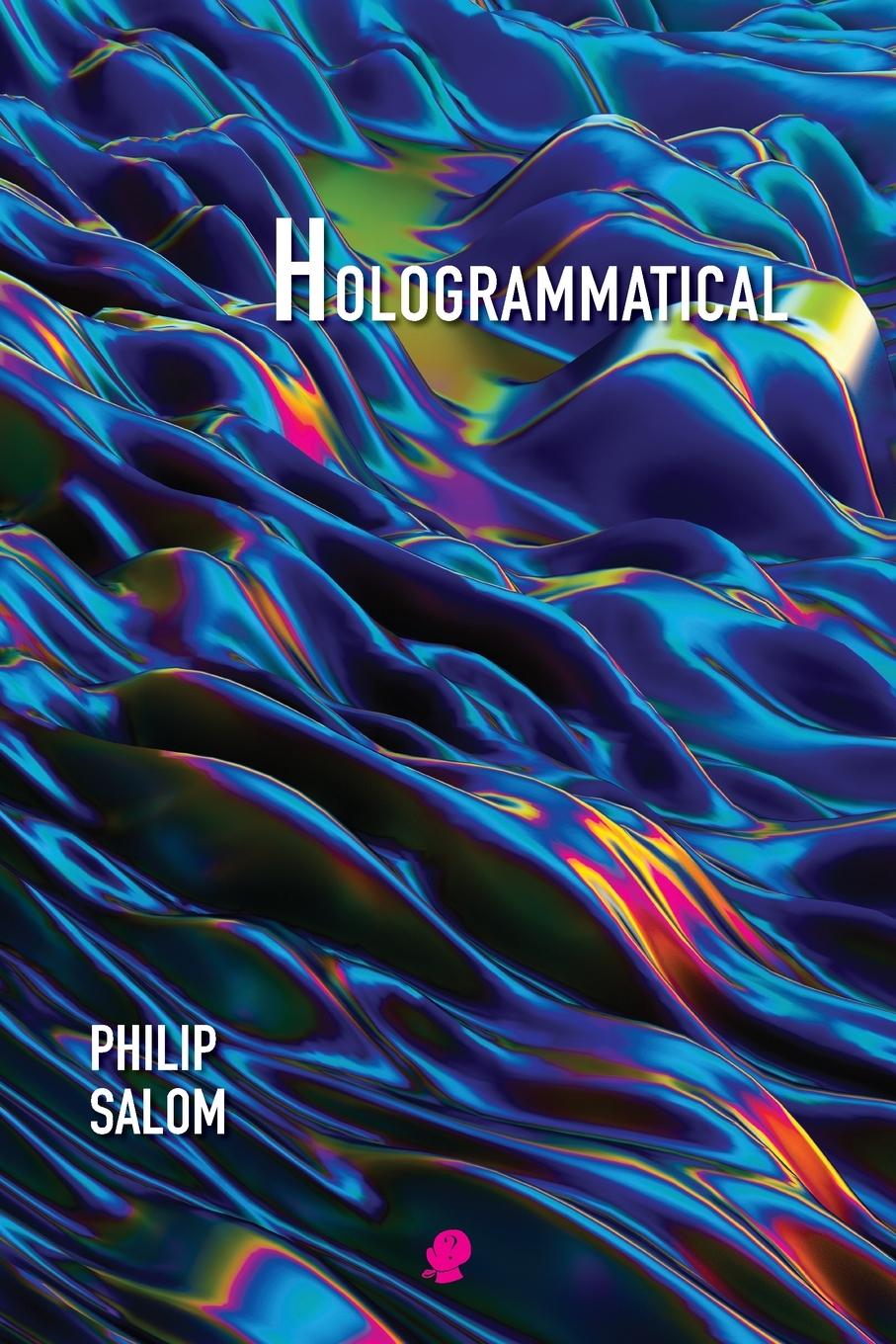 Knjiga Hologrammatical Philip Salom