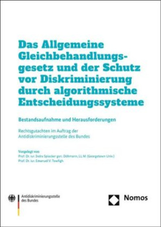 Книга Der Schutz vor Diskriminierung durch algorithmische Entscheidungssysteme und das Allgemeine Gleichbehandlungsgesetz Emanuel V. Towfigh