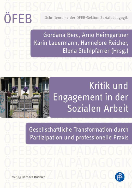 Kniha Kritik und Engagement in der Sozialen Arbeit Arno Heimgartner