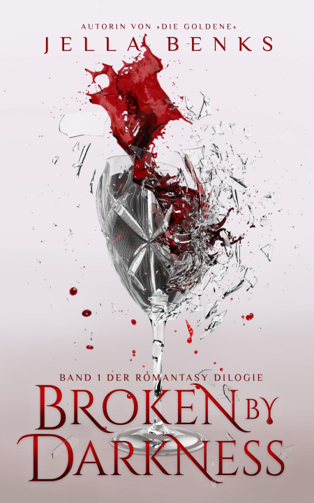 Kniha Broken by Darkness Jella Benks