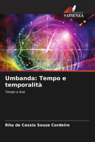 Knjiga Umbanda: Tempo e temporalit? Rita de Cassia Souza Cordeiro