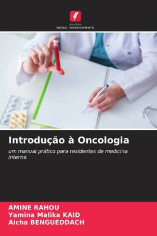 Knjiga Introduç?o ? Oncologia Yamina Malika Kaid
