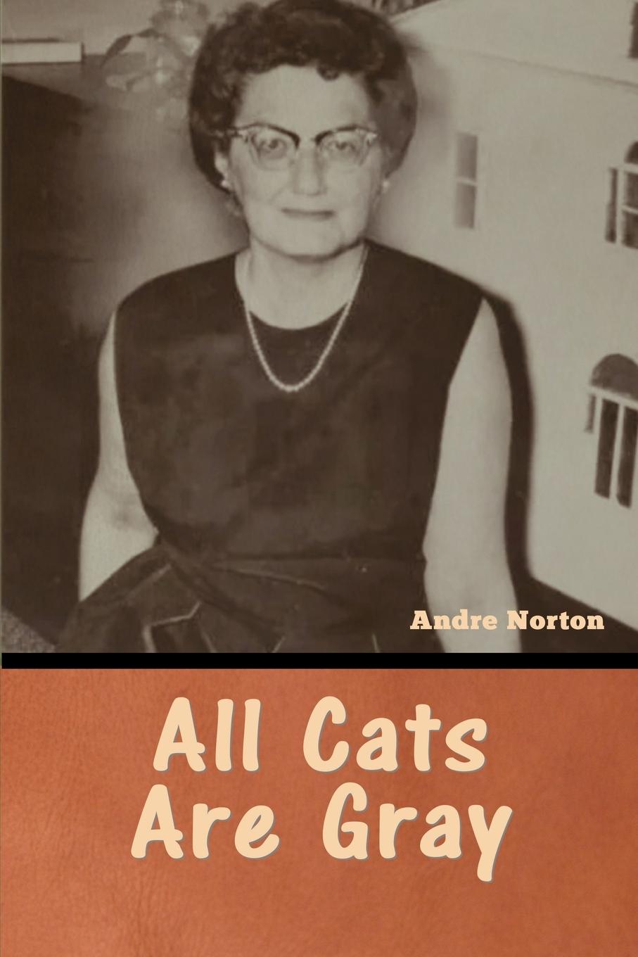 Knjiga All Cats Are Gray Andre Norton