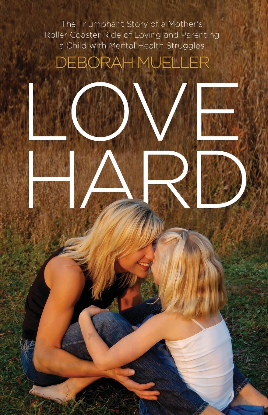 Knjiga Love Hard Deborah Mueller