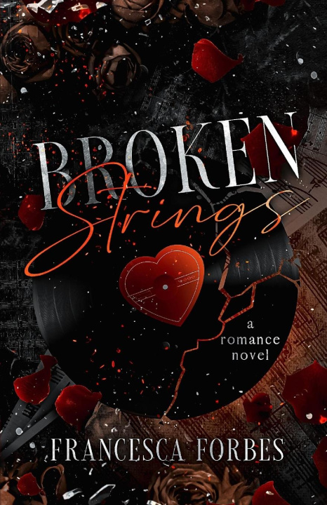 Knjiga Broken Strings Francesca Forbes