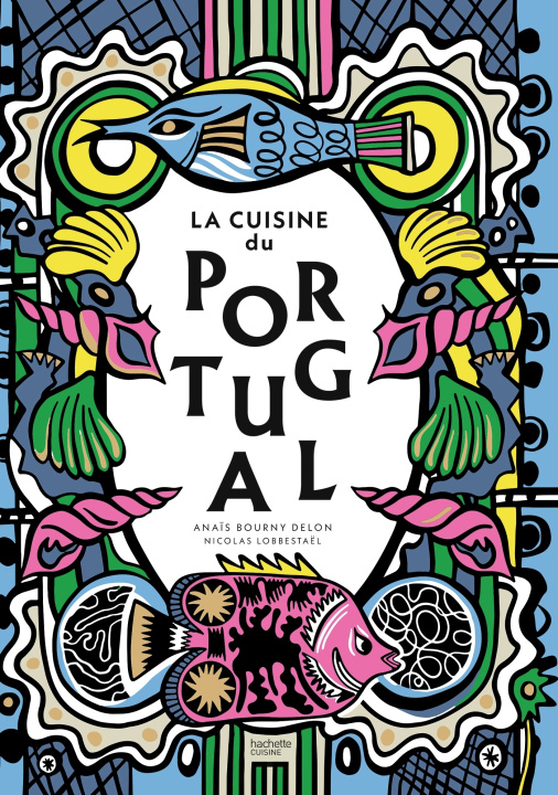 Kniha La cuisine du Portugal Anaïs Bourny Delon