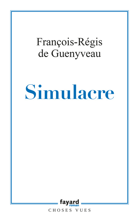 Knjiga Simulacre François-Régis de Guenyveau