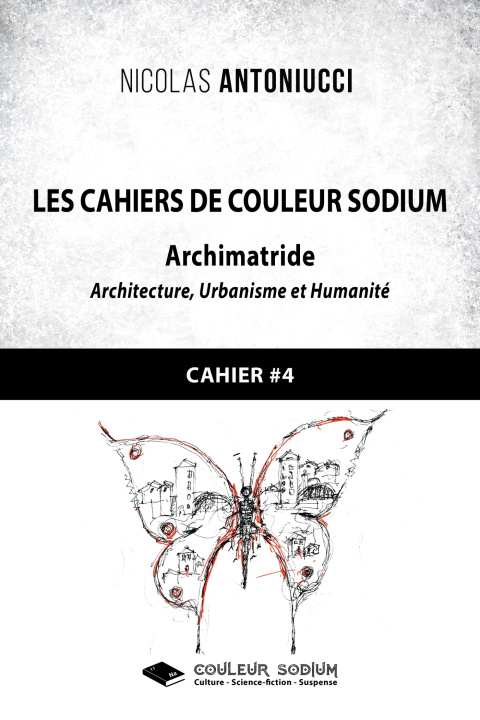 Kniha Les Cahiers de Couleur Sodium Nicolas Antoniucci