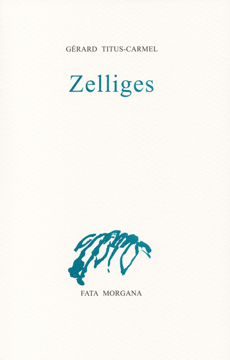 Boek Zelliges Gérard Titus-Carmel