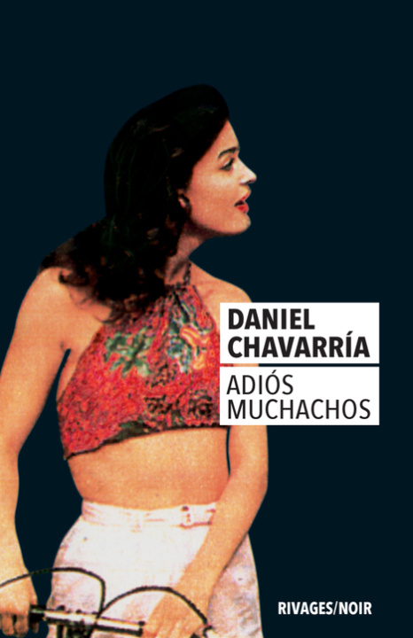 Book Adios muchachos Chavarria