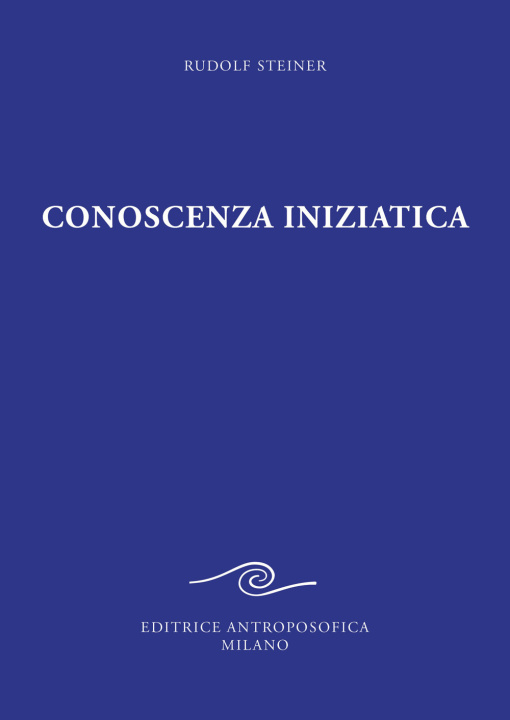 Könyv Conoscenza iniziatica Rudolf Steiner