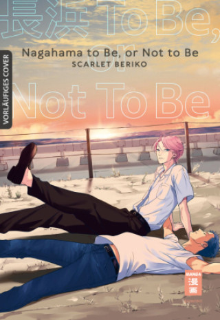 Kniha Nagahama to Be, or Not to Be Scarlet Beriko
