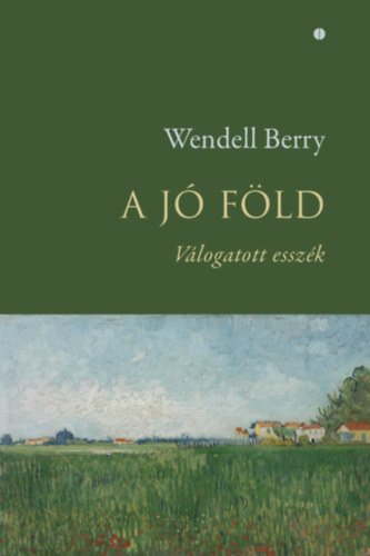 Könyv A jó föld Wendell Berry