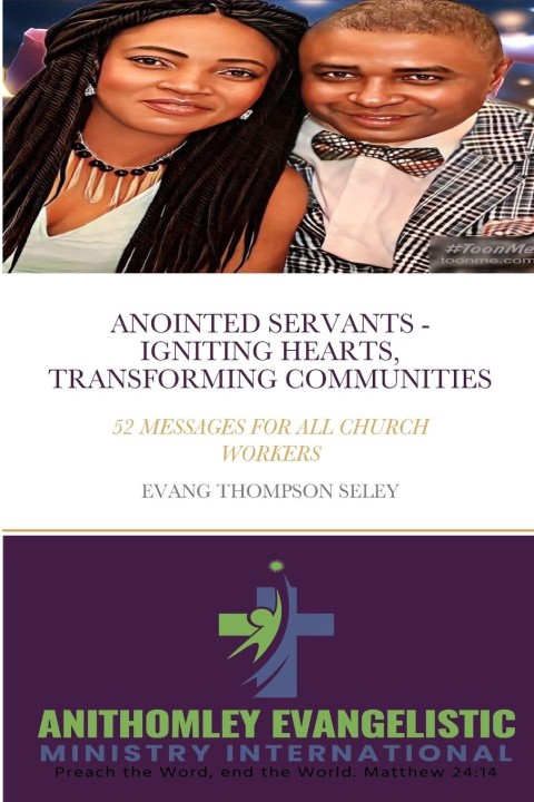 Knjiga ANOINTED SERVANTS Evangelist Thompson Seley