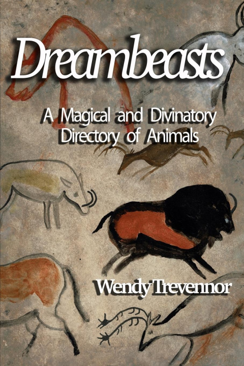 Knjiga Dreambeasts Wendy Trevennor