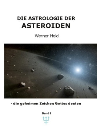 Kniha Die Astrologie der Asteroiden Band 1 