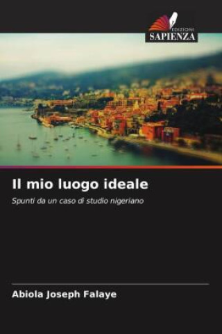 Книга Il mio luogo ideale Abiola Joseph Falaye