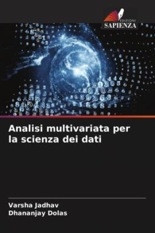 Libro Analisi multivariata per la scienza dei dati Dhananjay Dolas