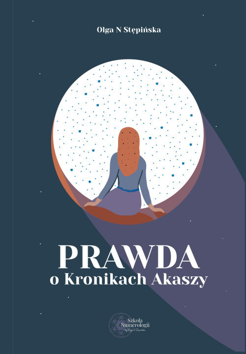 Könyv Prawda o Kronikach Akaszy Stępińska Olga N.