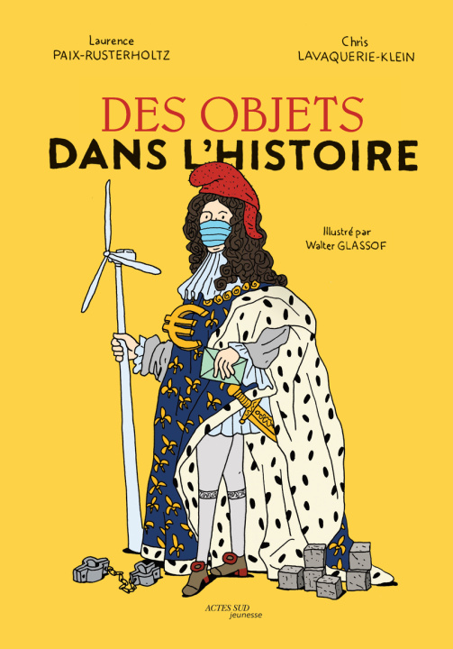 Knjiga Des objets dans l'Histoire Lavaquerie-klein
