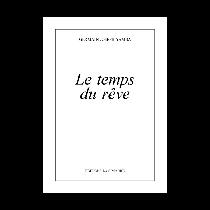 Knjiga LE TEMPS DU RÊVE YAMBA Germain Joseph