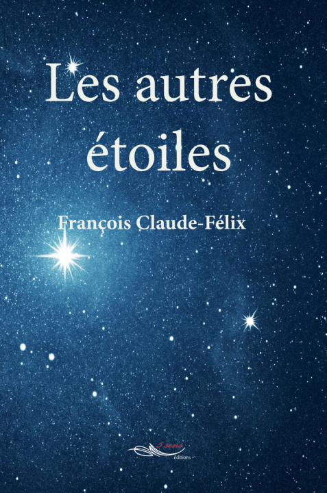 Knjiga Les autres étoiles Claude-Félix