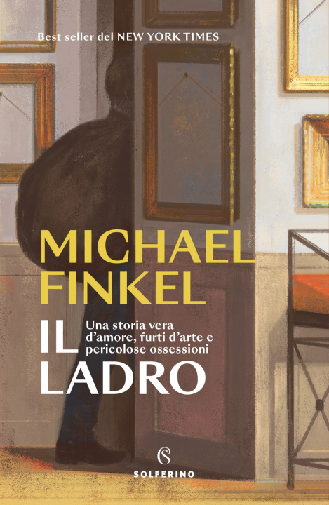 Könyv ladro. Una storia vera d'amore, furti d'arte e pericolose ossessioni Michael Finkel