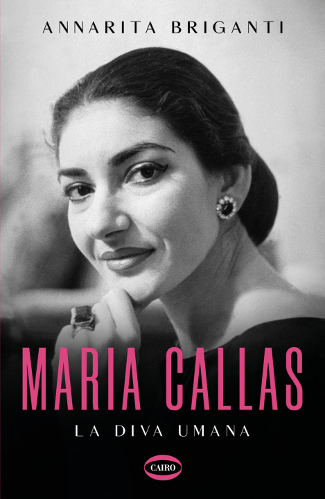 Kniha Maria Callas. La diva umana Annarita Briganti