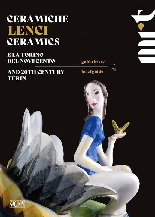 Книга Ceramiche Lenci. Guida breve. E la Torino del Novecento-Lenci Ceramics. Brief guide. And 20th century Turin 