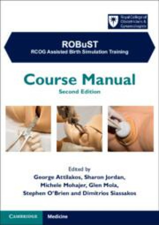Kniha RCOG Operative Birth Simulation Training [ROBuST] Course Manual George Attilakos