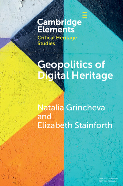 Könyv Geopolitics of Digital Heritage Natalia Grincheva