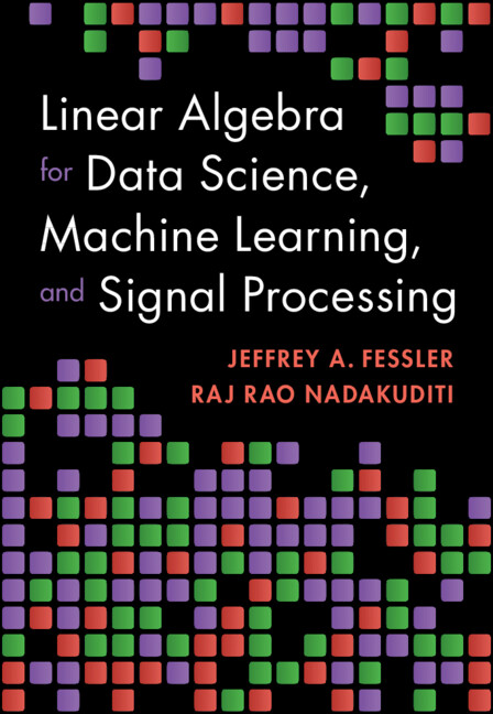 Kniha Linear Algebra for Data Science, Machine Learning, and Signal Processing Jeffrey A. Fessler