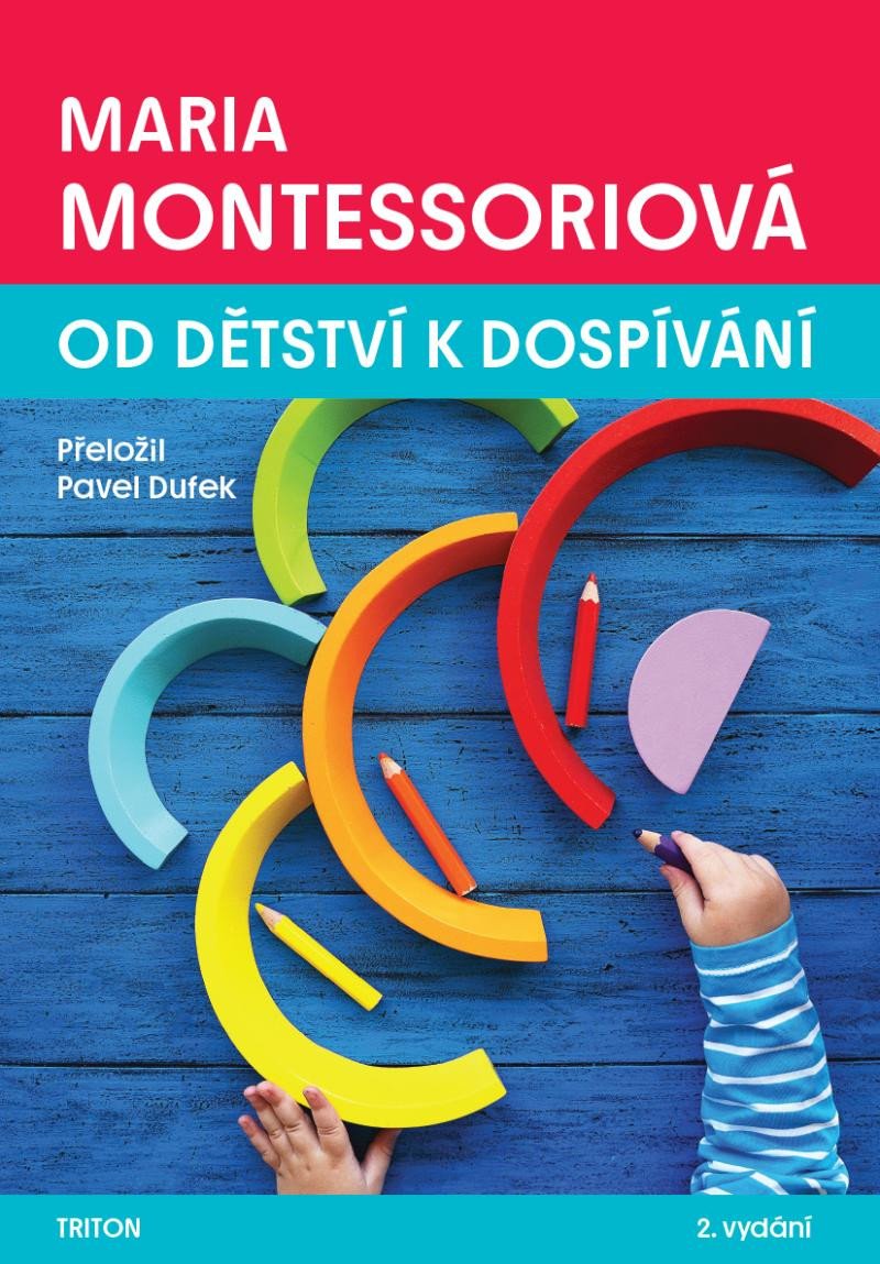 Kniha Od dětství k dospívání Maria Montessori
