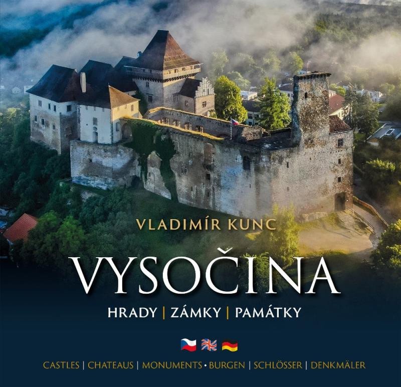 Книга Vysočina - Hrady, zámky, památky (ČJ, AJ, NJ) Vladimír Kunc