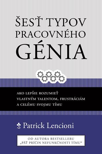 Kniha Šesť typov pracovného génia Patrik Lencioni
