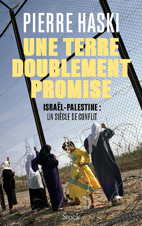 Kniha La terre doublement promise Pierre Haski