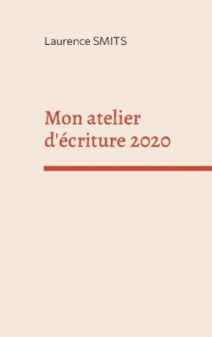 Könyv MON ATELIER D ECRITURE 2020 SMITS LAURENCE