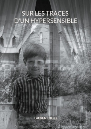Knjiga SUR TRACES D HYPERSENSIBLE HELLE LAURENT