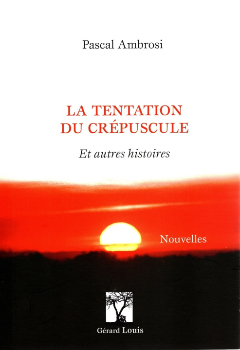 Kniha LA TENTATION DU CREPUSCULE AMBROSI