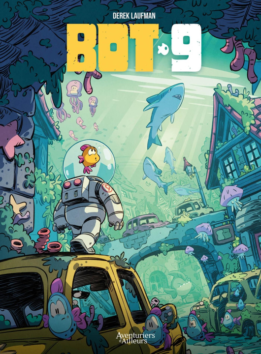 Buch Bot-9 - histoire complète Derek LAUFMAN