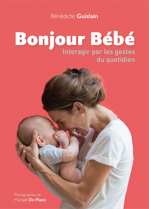 Book Bonjour bébé ! Guislain
