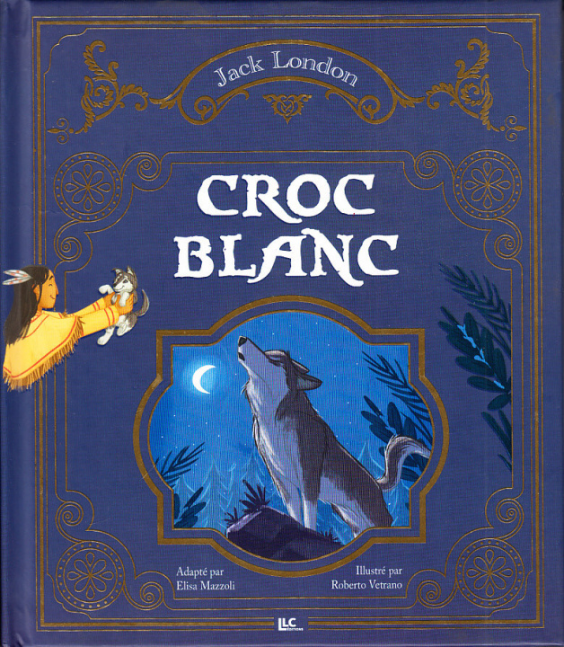 Könyv Croc-Blanc llc