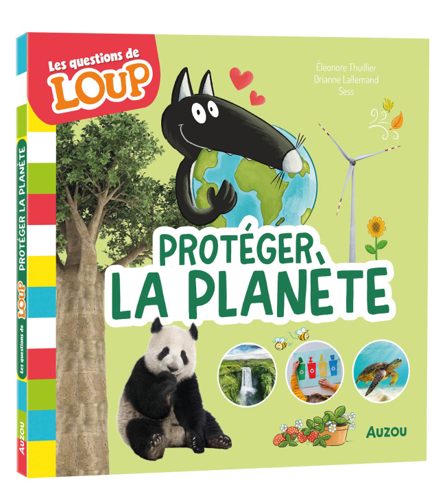 Knjiga LES QUESTIONS DE LOUP - PROTÉGER LA PLANÈTE Orianne LALLEMAND