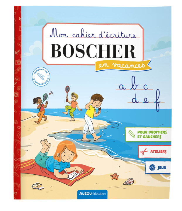 Kniha MON CAHIER D'ÉCRITURE EN VACANCES MÉTHODE BOSCHER - ÉTÉ 2024 Emilie PAVIE