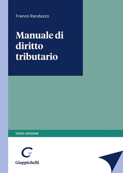 Könyv Manuale di diritto tributario Francesco Randazzo