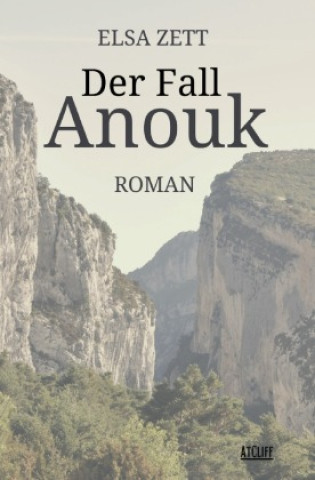 Knjiga Der Fall Anouk Elsa Zett