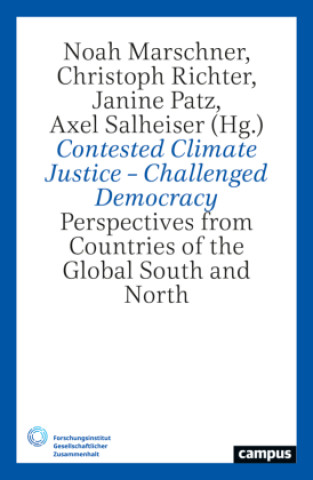 Kniha Contested Climate Justice - Challenged Democracy Noah Marschner