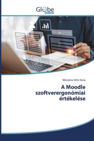 Carte A Moodle szoftverergonómiai értékelése Mészáros Kitti Anna