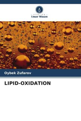 Knjiga LIPID-OXIDATION Oybek Zufarov
