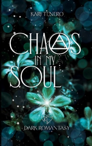 Книга Chaos in my Soul Kari Tenero